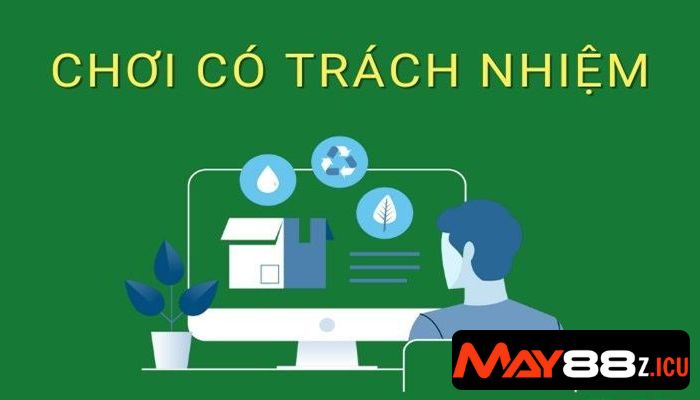 Chơi có trách nhiệm