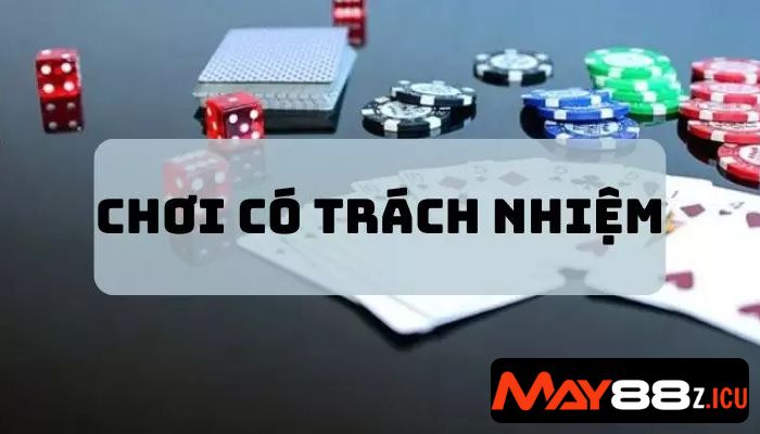 Chơi có trách nhiệm